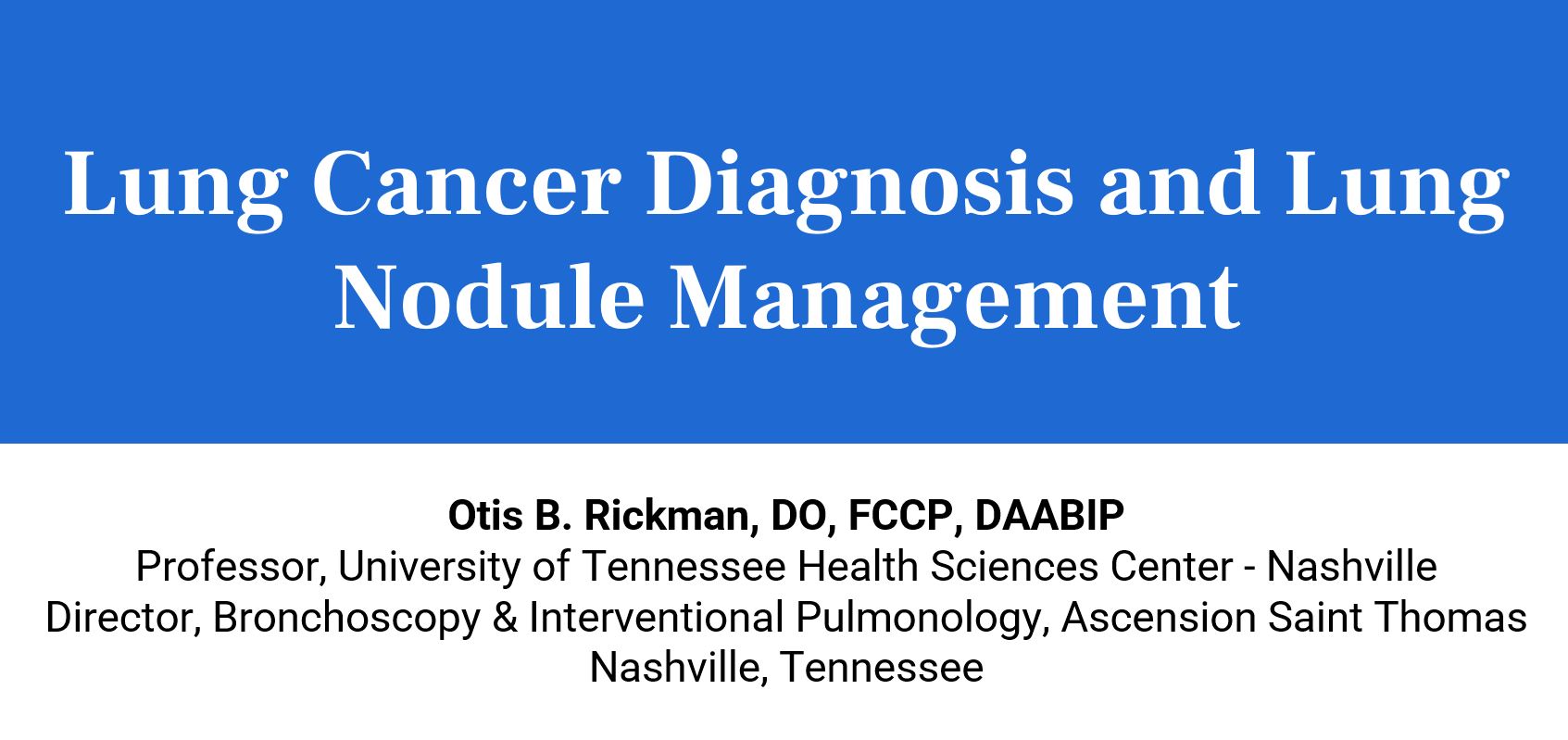 Lung Cancer Diagnosis and Lung Nodule Management Banner